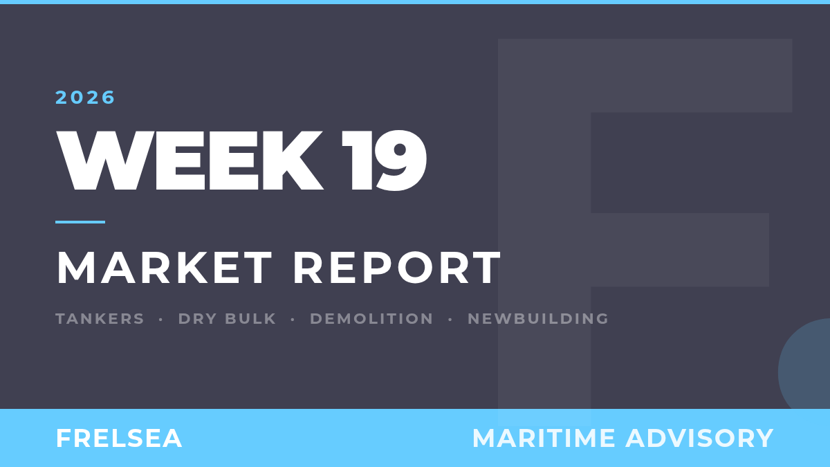Week 19: Dry Bulk and Tanker Sales, Purchase & Demolition Market Report – May 2026